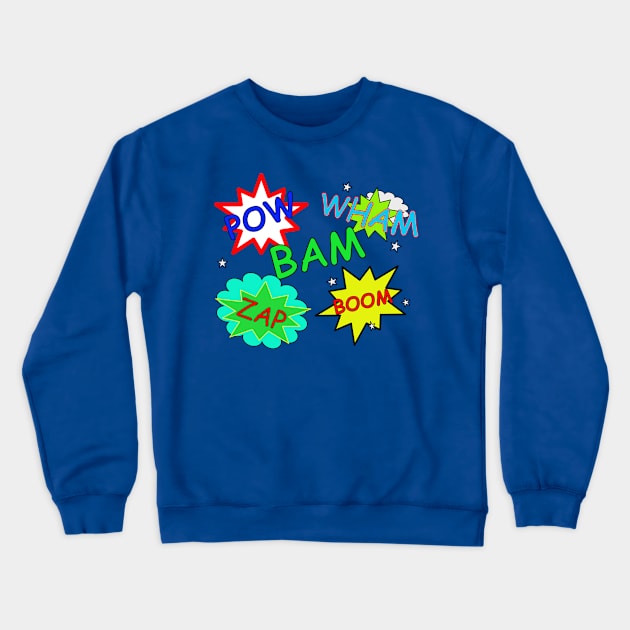 Zap, Bam, Wham, Pow, Boom Crewneck Sweatshirt by designInk